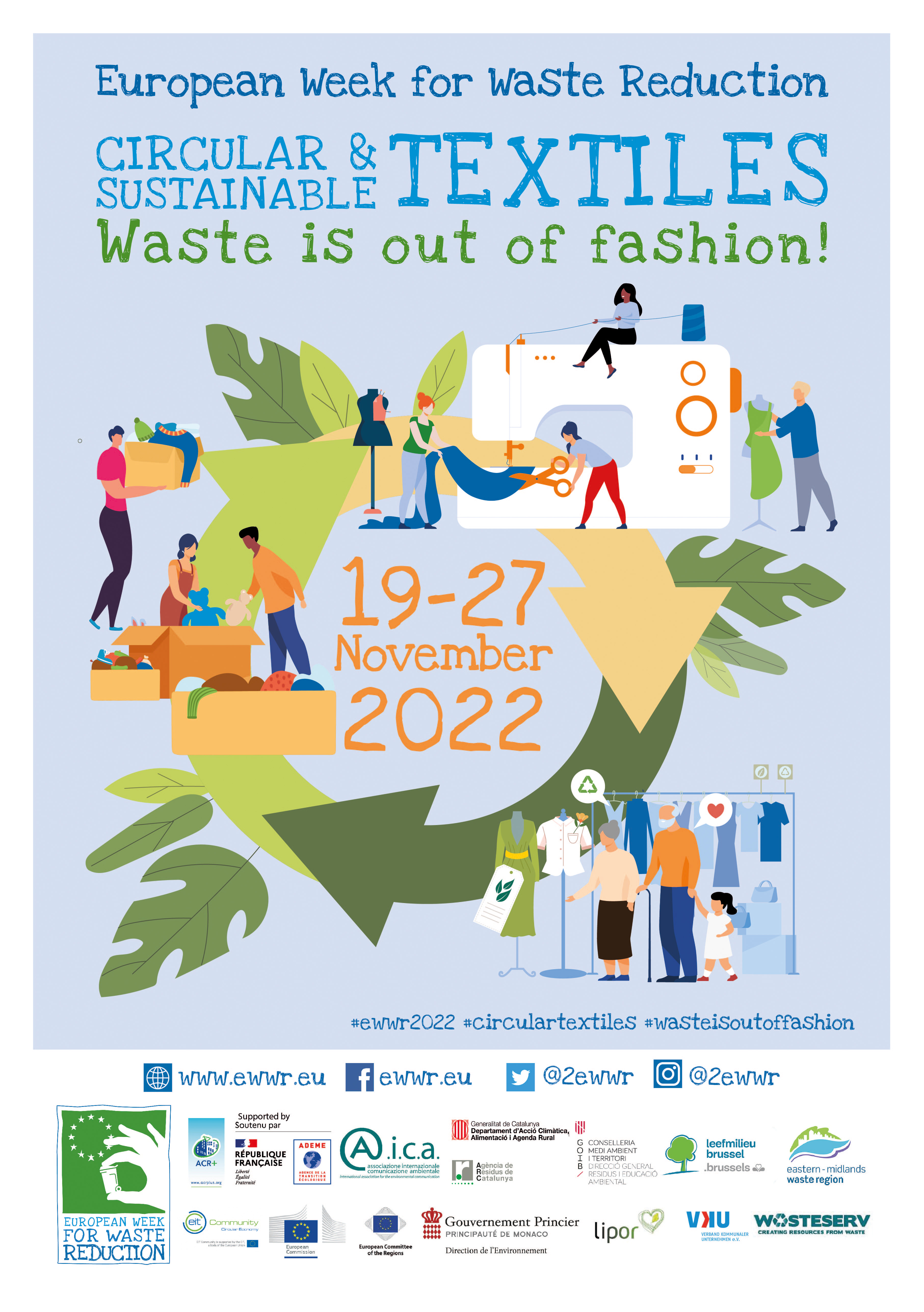 EWWR posters with information about the event: "circular and sustainable textiles" - "19-27 November 2022" - "#ewwr2022 #circulartextiles #wasteisoutoffashion" - "www.ewwr.eu" - "Facebook: ewwr.eu" - "Twitter: 2ewwr" - "Instargam: 2ewwr"