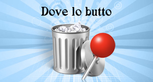 Dove lo butto